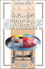 VIRET Jacques B.A.-BA Musicothérapie Librairie Eklectic