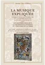 FABRE d´OLIVET Antoine La musique expliquée, comme science et comme art et considérée dans ses rapports analogiques avec les mystères religieux, la mythologie ancienne et l´histoire de la terre.  Librairie Eklectic