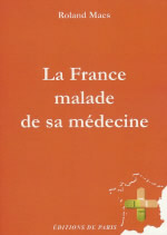 MAES Roland France malade de sa médecine (La) Librairie Eklectic