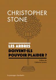 STONE Christopher Les arbres doivent-ils pouvoir plaider ? Librairie Eklectic