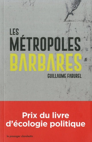 FABUREL Guillaume Les métropoles barbares Librairie Eklectic