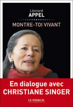 SINGER Christiane & APPEL Léonard Montre toi vivant (Dialogue avec Christiane SINGER) Librairie Eklectic