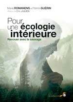 ROMANENS Marie & GUERIN Patrick Pour une écologie intérieure. Renouer avec le sauvage (préface de Eric Julien) Librairie Eklectic