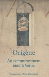 ORIGENE Au commencement était le verbe  Librairie Eklectic