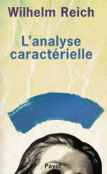 REICH Wilhelm L´Analyse caractérielle - en réimpression Librairie Eklectic