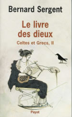 SERGENT Bernard Celtes et Grecs, vol. 2 : Le Livre des dieux Librairie Eklectic