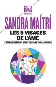 MAITRI Sandra Les 9 visages de l´âme. L´épanouissement spirituel par l´ennéagramme Librairie Eklectic