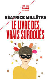 MILLETRE Béatrice Le livre des vrais surdoués Librairie Eklectic