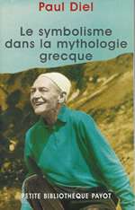 DIEL Paul Symbolisme dans la mythologie grecque (Le) Librairie Eklectic