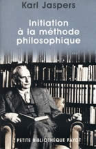 JASPERS Karl Initiation à la méthode philosophique Librairie Eklectic