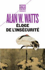 WATTS Alan W Eloge de l´insécurité Librairie Eklectic