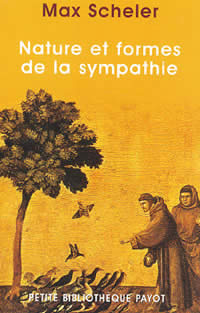 SCHELER Max Nature et forme de la sympathie. Conribution à l´étude des lois de la vie affective Librairie Eklectic