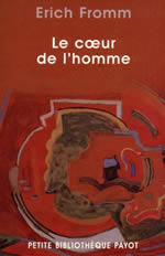 FROMM Erich Le Coeur de l´homme. Sa propension au bien et au mal Librairie Eklectic