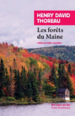 THOREAU Henry David Les forÃªts du Maine. (Traduit et prÃ©sentÃ© par Thierry Gillboeuf) Librairie Eklectic