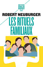 NEUBURGER Robert Les rituels familiaux Librairie Eklectic
