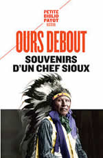 OURS DEBOUT Souvenirs d´un chef sioux Librairie Eklectic