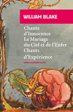 BLAKE William Chants dÂ´Innocence - Le Mariage du Ciel et de lÂ´Enfer - Chants dÂ´ExpÃ©rience. Bilingue Librairie Eklectic