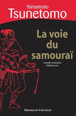 YAMAMOTO Tsunetomo Voie du samouraï (La). Hagakure (édité par Alexis Lavis) Librairie Eklectic