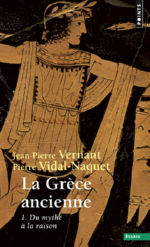 VERNANT Jean-Pierre La Grèce ancienne, Tome 1 : Du mythe à la raison Librairie Eklectic