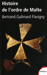 GALIMARD FLAVIGNY Bertrand Histoire de l´Ordre de Malte Librairie Eklectic