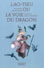 HENKE Miriam Lao-Tseu ou la voie du dragon Librairie Eklectic