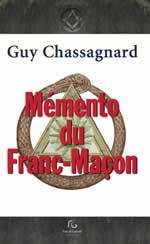 CHASSAGNARD Guy Mémento du franc-maçon Librairie Eklectic