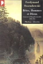 OSSENDOWSKI Ferdynand Bêtes, hommes et dieux. A travers la Mongolie interdite, 1920-1921 Librairie Eklectic