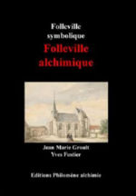 GROULT Jean-Marie Folleville symbolique - Folleville alchimique Librairie Eklectic
