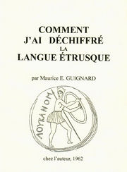 GUIGNARD Maurice E. Comment j´ai déchiffré la langue étrusque Librairie Eklectic