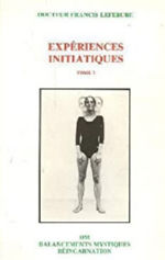 LEFEBURE Francis Phosphénisme : Expériences initiatiques. Tome 3 : Om, balancements mystiques, réincarnation Librairie Eklectic