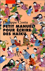 COSTA Philippe Petit manuel pour écrire des Haïku Librairie Eklectic