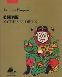 PIMPANEAU Jacques Chine, mythes et dieux de la religion populaire Librairie Eklectic