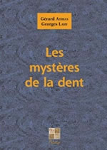 ATHIAS GÃ©rard & LAHY Georges Les MystÃ¨res de la dent Librairie Eklectic