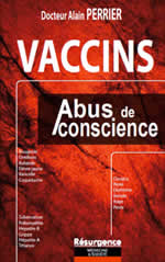 PERRIER Alain Dr Vaccins, abus de conscience Librairie Eklectic