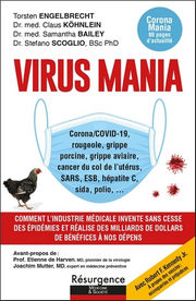 Collectif VIRUS MANIA. Comment l´industrie médicale invente sans cesse des épidémies et réalise des milliards de dollards de bénéfices à nos dépends Librairie Eklectic