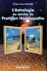 MACHINAL Francis Dr Astrologie au service du praticien homéopathe Librairie Eklectic