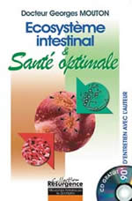 MOUTON Georges Dr Ecosystème intestinal et santé optimale - 5ème édition Librairie Eklectic