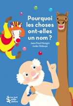 MONGIN Jean-Paul & SHIBUYA Junko Pourquoi les choses ont-elles un nom ?  Librairie Eklectic