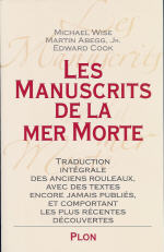 WISE Michael & ABEGG Martin, Jr & COOK Edward Manuscrits de la Mer Morte (Les). Trad. intégrale des rouleaux, textes inédits, découvertes récentes Librairie Eklectic