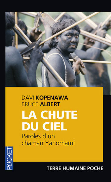 KOPENAWA Davi & ALBERT Bruce La chute du ciel. Paroles d´un chaman yanomami Librairie Eklectic
