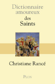 RANCE Christiane Dictionnaire amoureux des Saints Librairie Eklectic