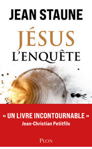 STAUNE Jean Jésus, l´enquête. Une incroyable histoire...qui nous concerne tous! Librairie Eklectic