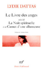 DATTAS Lydie Le livre des anges - Suivi de La nuit spirituelle et Carnet dâ€™une allumeuse Librairie Eklectic