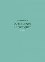 ONIMUS Jean Qu´est-ce que le poétique ? Librairie Eklectic