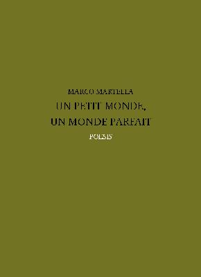 MARTELLA Marco Un petit monde, un monde parfait Librairie Eklectic