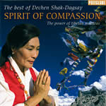 DECHEN SHAK-DAGSAY Spirit of Compassion. Best of. The power of Tibetan mantras - CD Librairie Eklectic