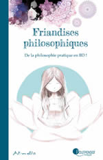 ART-MELLA Friandises philosophiques. Tome 1 Librairie Eklectic