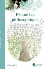 ART-MELLA Friandises philosophiques. Tome 2 Librairie Eklectic