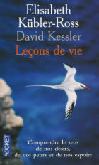 KÜBLER-ROSS Elisabeth & KESSLER David Leçons de vie Librairie Eklectic