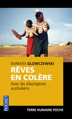 GLOWCZEWSKI Barbara Rêves en colère, avec les Aborigènes australiens  Librairie Eklectic